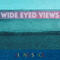 Wide Eyed Views Wide Eyed Views